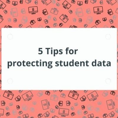 5 Tips for protecting student data