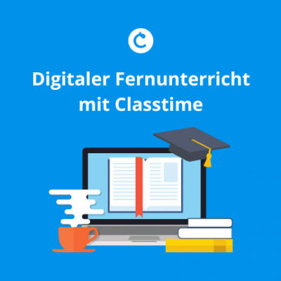 Digitaler Fernunterricht mit Classtime