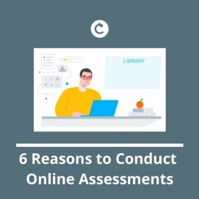 6 Reasons to Conduct Online Assessments