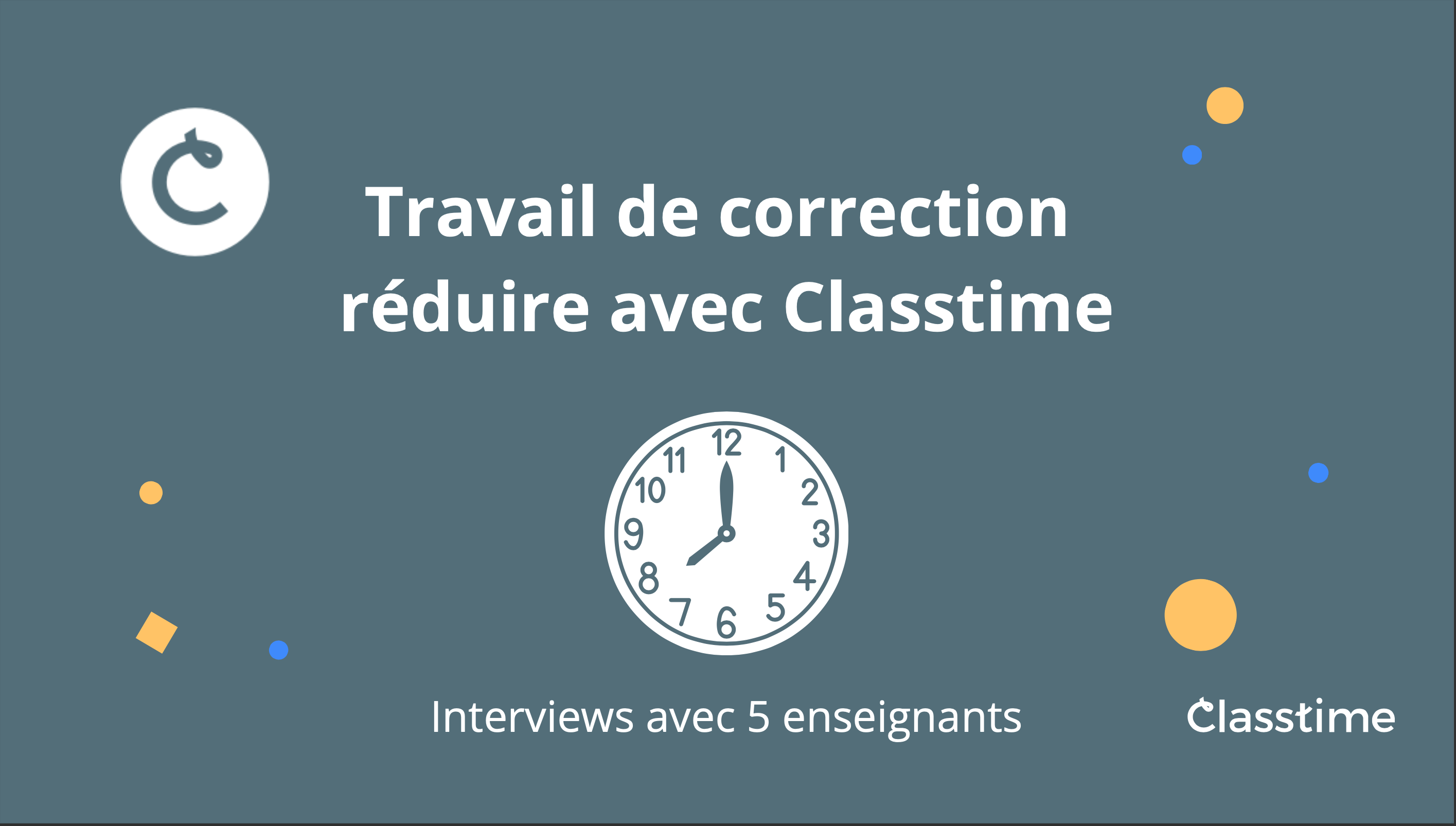 Réduire le travail de correction avec Classtime